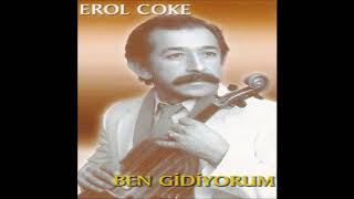 Ben Gidiyorum Erol Çöke [upl. by Barbra]