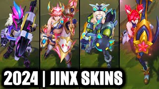 ALL JINX SKINS SPOTLIGHT 2024  League of Legends [upl. by Annael642]