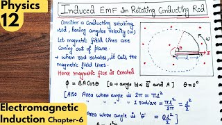 12 Induced EMF in rotating conducting rod l Electromagnetic induction class 12 Physics Ncert [upl. by Gilead518]