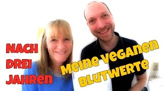 Blutwerte vegan nach 25 Jahren veganer Ernährung B12 D3 Cholesterin Zucker etc VEGAN [upl. by Harewood274]