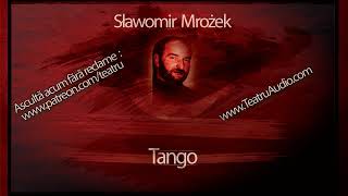 Sławomir Mrożek  Tango 1991 teatruaudio teatruonline teatruradiofonic teatruvechi teatru [upl. by Collie]