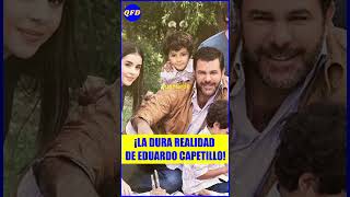 😱¡EDUARDO CAPETILLO REVELA SU ANGUSTIA [upl. by Nirtak]