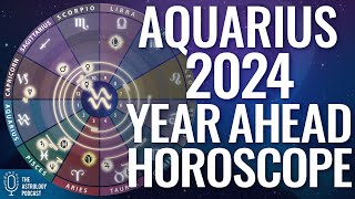 Aquarius 2024 Horoscope ♒ Year Ahead Astrology [upl. by Onid]