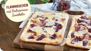 Simpel amp köstlich Flammkuchen mit BalsamicoZwiebeln [upl. by Iv]