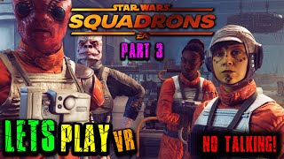 Star Wars Squadrons VR  Part 3  Meet the crew [upl. by Annodal95]