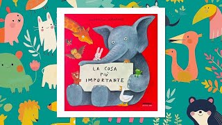 La cosa più importante  Storie per bambini [upl. by Seyer938]