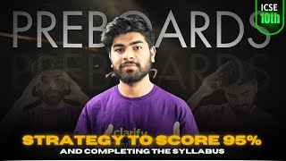 Pre Boards Strategy For ICSE Class 10th 🔥  Complete Syllabus Before Pre Boards  ICSE 2025 [upl. by Mavra169]