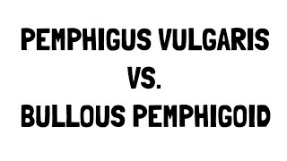 Pemphigus Vulgaris vs Bullous Pemphigoid [upl. by Anyehs571]