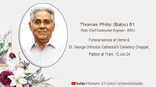 Thomas Philip Babu  Funeral Service  12 June 2024 [upl. by Allin679]