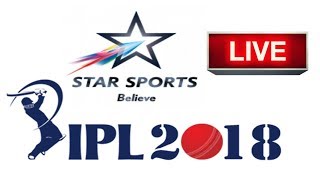 Star Sports live telecast of All IPL 2018 in India [upl. by Lindberg197]