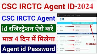 CSC से IRCTC Agent Registration कैसे करें  IRCTC Registration kaise kare 2024  CSC NEW UPDATE [upl. by Rodi]