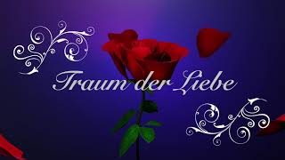 Traum der Liebe  Komposition Jelle van Marrum [upl. by Thetes]