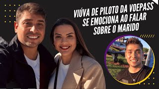 Viúva de piloto da Voepass se emociona ao falar sobre o marido A ficha ainda não caiu [upl. by Esilrahc]