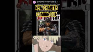 BERSERK NEXT CHAPTER IS COMING OUT ON October 25  BERSERK [upl. by Garett]