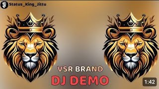 vsr brand dj demo 👹 pappu no1 dj demo remix 2024 [upl. by Orten44]