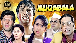 Muqabala  Superhit Action Drama Movie  Govinda Karishma Kapoor Paresh Rawal Aditya Pancholi [upl. by Giacamo]