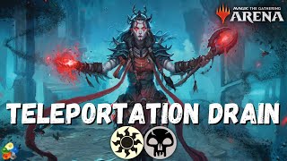 TELEPORTATION CIRCLE LIFE DRAIN DECK IN MTGA STANDARD 2022 [upl. by Cran]