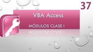 Curso VBA Access Módulos de clase I Vídeo 37 [upl. by Nytsud]