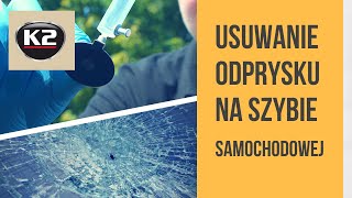 Jak samodzielnie naprawić odprysk na szybie – Zestaw do naprawy szyb samochodowych K2 Glass Doctor [upl. by Sinclair]