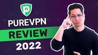 PureVPN review 2022  Should YOU consider this VPN provider [upl. by Nalaf]