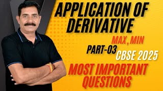 APPLICATION OF DERIVATIVE 03  Most Important Questions  Class12thCBSEJEECUET [upl. by Sixel]