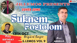 JRLEMOS PRESENTScover song  SUKNEM POSTOLOM Originally sung by DAD  SLEMOS Happy Birthday DAD [upl. by Woolson]