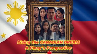 Living the CANADIAN DREAM A Pinoys Perspective 🇵🇭✨🇨🇦  InDAILY99 [upl. by Eniarrol]