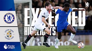 Chelsea 30 Luton Town  EXTENDED Highlights  Premier League 202324 [upl. by Twedy]