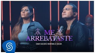 Davi Sacer e Veronica Sacer  Me Arrebataste 15 Anos Vídeo Oficial [upl. by Duer]