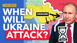 Why Ukraines CounterOffensive Could be Very Near [upl. by Nosaj]