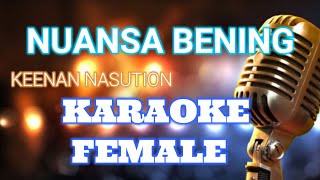 NUANSA BENING AHMAD DHANIVIDIKEENAN  KARAOKE WANITAFEMALE HD QUALITY [upl. by Stoneham]