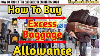 HOW TO ADD EXTRA BAGGAGE IN EMIRATES 2024 flightsassistance [upl. by Skricki]