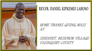 RevFr Daniel Kipkemei Laboso home coming mass [upl. by Renaud132]