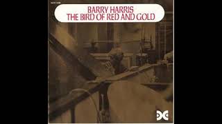 Barry Harris The Bird Of Red And Gold [upl. by Shaefer]