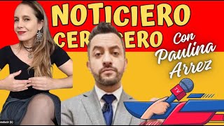 NOTICIERO CERO CERO con Paulina Arrez [upl. by Yeleak345]