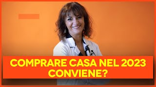 COMPRARE CASA nel 2023 CONVIENE [upl. by Airelav]