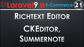 21 Laravel Rich Text Editor CKeditor Summernote Implementationmp4 [upl. by Butta]