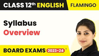 Class 12 English Syllabus Overview  Class 12 English 202223 [upl. by Lithea101]