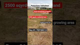 Residential Land for Sale in Indresham  Patancheru  2500 SqYds prime land Dm917997450112 [upl. by Rochus153]