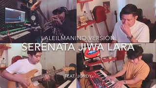 Serenata Jiwa Lara laleilmanino version feat Jordy [upl. by Zeret286]