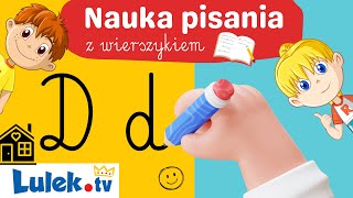 Litera D  nauka pisania z wierszykiem Literki Lubią Spacerki ​lulek [upl. by Ylnevaeh]