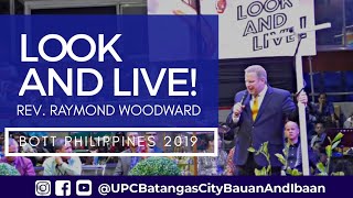 LOOK AND LIVE  Rev Raymond Woodward  BOTT 2019  UPCPI General Conference 030119 [upl. by Afrikah]