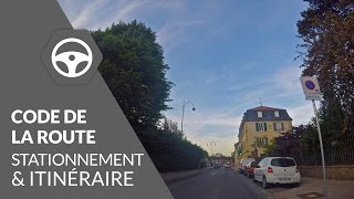 Code de la Route  Etape 3  Stationnement et suivre un itinéraire [upl. by Myrt]