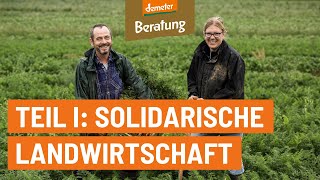 Solidarische Landwirtschaft  Was ist das überhaupt  Teil 1 [upl. by Moth]