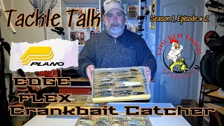 Tackle Talk S1 Ep 2 Taking a Look at the Plano EDGE FLEX Crankbait Catcher Tackle Tray [upl. by Asirb]