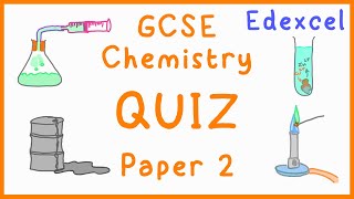 GCSE Chemistry Paper 2 Quiz Edexcel [upl. by Nalniuq]