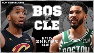 Boston Celtics vs Cleveland Cavaliers Full Game 5 Highlights  May 15  2024 NBA Playoffs [upl. by Cesya]