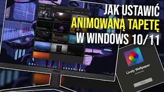 Jak ustawić animowaną tapetę w Windows 1110  Jak zrobić ruchomą tapetę w Windows [upl. by Macmullin]