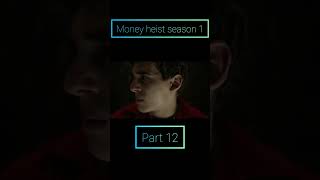 Money heist season 1 part 12 movie shortvideo series reels [upl. by Ynafetse]