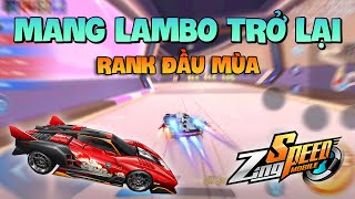 ZingSpeed Mobile  912  Mang Lambo Trở Lại Rank Đầu Mùa Vs Thoát Khỏi Sao Băng [upl. by Anilag]